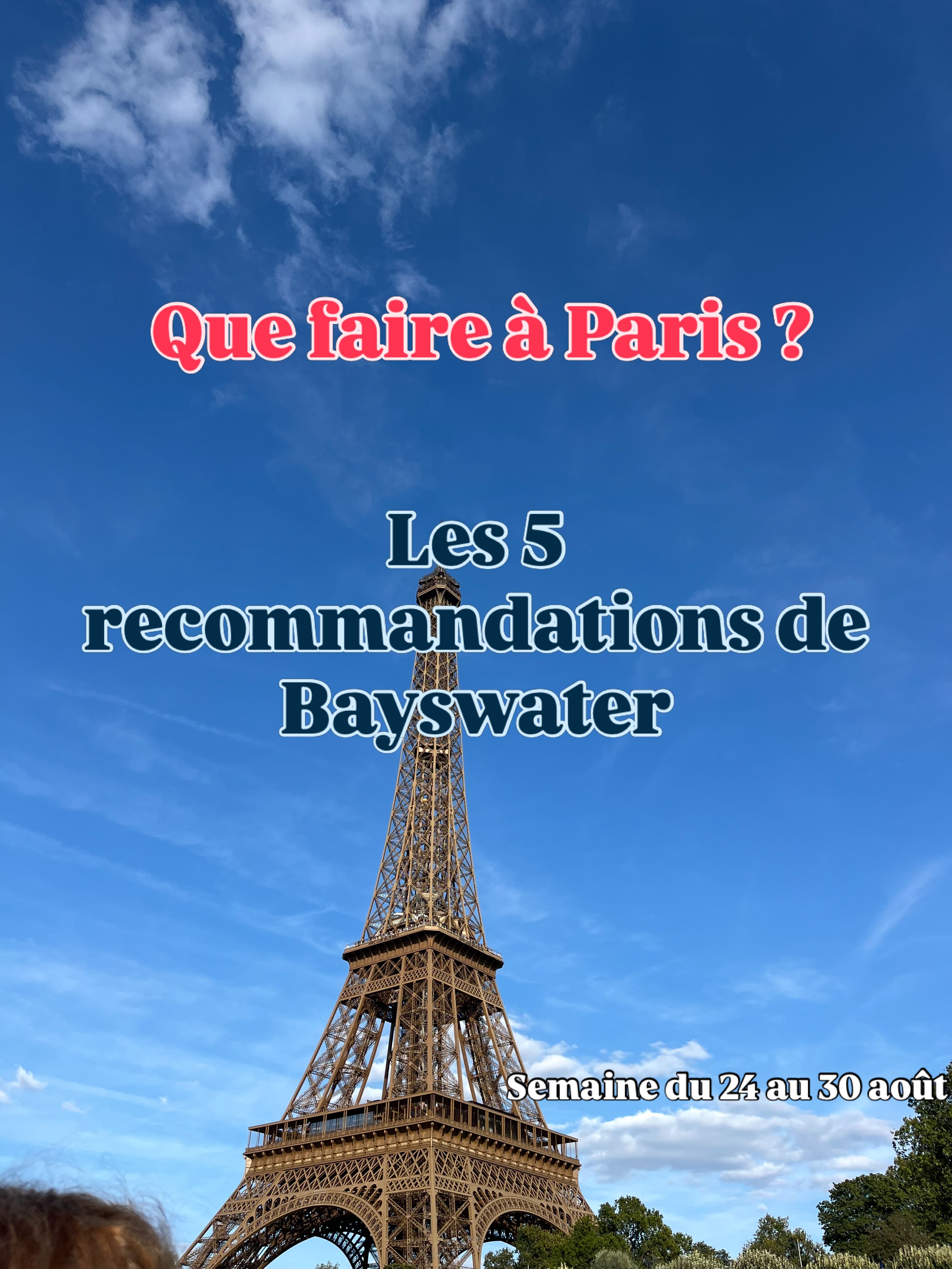 Vous ne savez pas quoi faire à Paris cette semaine ?
Bayswater a 5 idées pour vous 🤗
N’hésitez pas à nous raconter vos