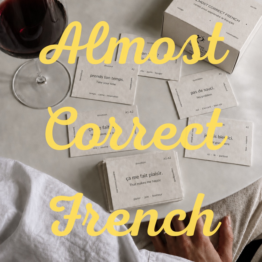 The little phrases you hear every day in France and the ones that make your French sound a little more natural.
We want