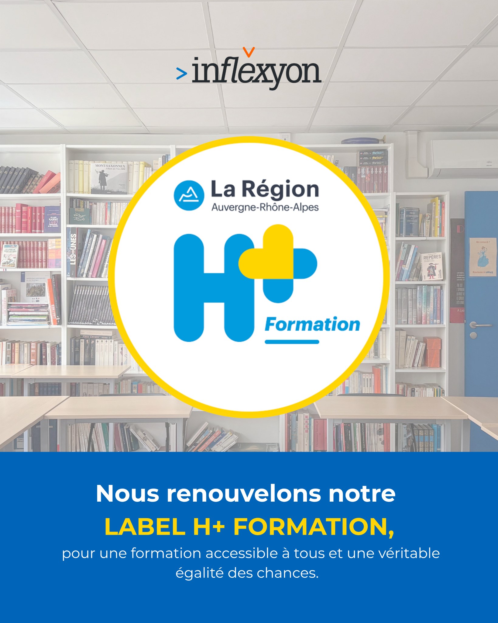 Inflexyon renouvelle son label H+ Formation ! 🎓
Nous sommes fiers de renouveler notre label H+ Formation, qui témoigne